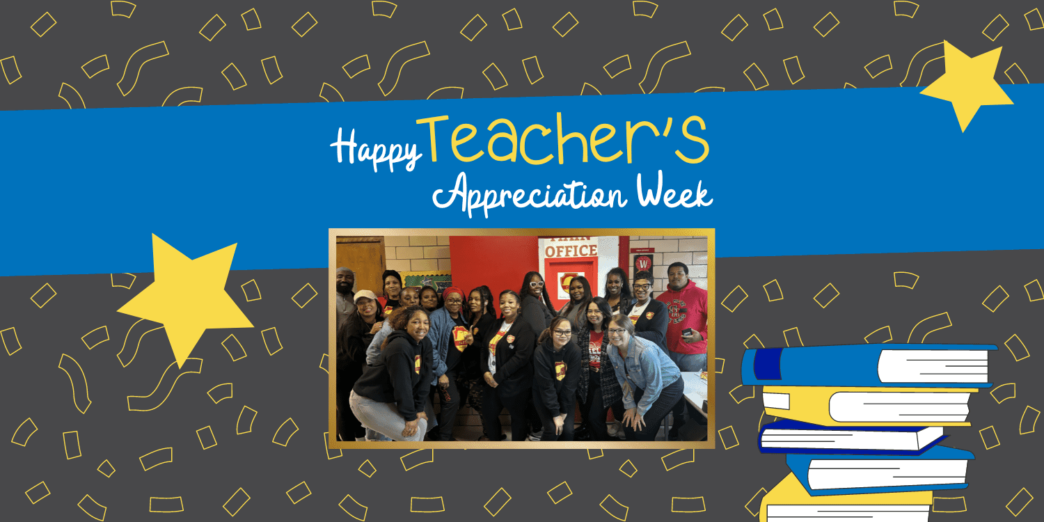 Group photo of adults with "Happy Teacher's Appreciation Week" text.